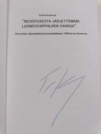 "Secoituxesta järjettömäin luondocappalden canssa" : perversiot, oikeuselämä ja kansankulttuuri 1700-luvun suomessa (signeerattu)