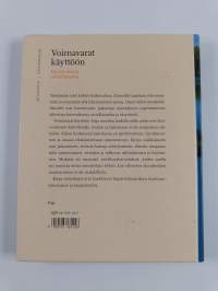 Voimavarat käyttöön : hyvää oloa ja onnellisuutta