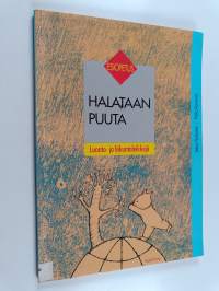 Halataan puuta : luonto- ja liikuntaleikkejä