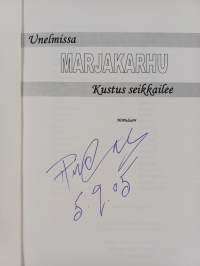 Unelmissa marjakarhu : Kustus seikkailee (signeerattu, tekijän omiste)