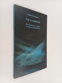 Uni ja unihäiriöt : sivilisaatiomme ongelma : terapia ja ennaltaehkäisy (lukematon)