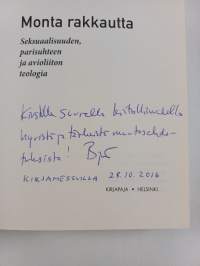 Monta rakkautta : seksuaalisuuden, parisuhteen ja avioliiton teologia (signeerattu, tekijän omiste)