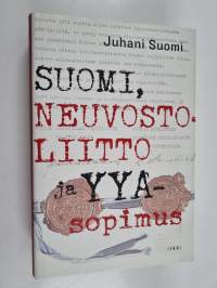 Suomi, Neuvostoliitto ja YYA-sopimus