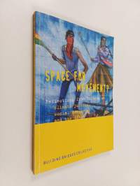 Space for Movement? : Reflections from Bolivia on Climate Justice, Social Movements and the State