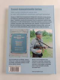 Suomi-konepistoolin tarina : näin syntyi maailman paras ase ja näin sitä käyttivät maailman parhaat taistelijat
