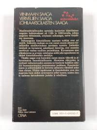 Saagat : Viininmaan saaga ; Veriveljien saaga ; Lohilaaksolaisten saaga