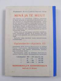 Minä ja te muut : itsensätuntemisen ja muiden ymmärtämisen aakkosia