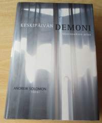 Keskipäivän demoni - Masennuksen atlas