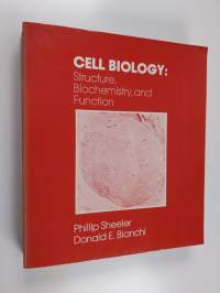 Cell biology : structure, biochemistry and function