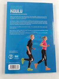 Juoksukoulu : opi juoksemaan neljässä viikossa