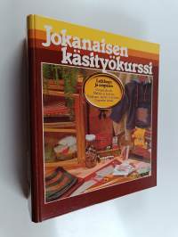 Jokanaisen käsityökurssi : Leikkaan ja ompelen : ompelukoulu : malleja ja kaavoja : paikkaan, parsin ja korjaan : ompelen kotiin