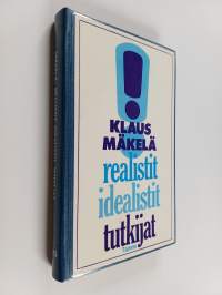 Realistit, idealistit, tutkijat