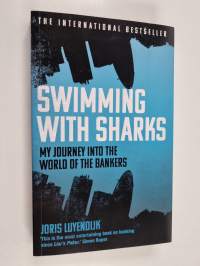 Swimming with sharks : my journey into the world of the bankers