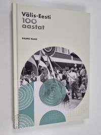 Välis-Eesti 100 aastat