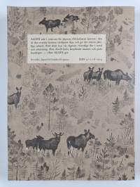 Älgen : näring och miljö - jakt och vård