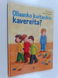 Ollaanko kuitenkin kavereita?