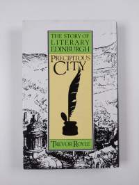 Precipitous City - The Story of Literary Edinburgh