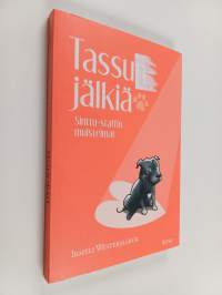 Tassunjälkiä : Sinttu-staffin muistelmat