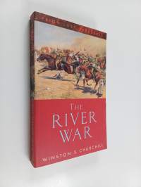 The River War : An Account of the Re-conquest of the Sudan