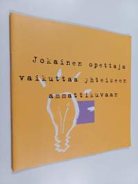 Jokainen opettaja vaikuttaa yhteiseen ammattikuvaan