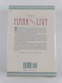 Mark and Livy - The Love Story of Mark Twain and the Woman who Almost Tamed Him (signeerattu, tekijän omiste)