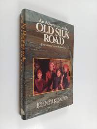 An Adventure on the Old Silk Road - From Venice to the Yellow Sea