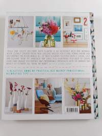 Decorate with Flowers : Creative Ideas for Flowers &amp; Containers Around the Home