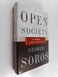 Open Society : Reforming Global Capitalism