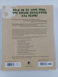 The Best Veggie Burgers on the Planet - 101 Globally Inspired Vegan Creations Packed with Fresh Flavors and Exciting New Tastes