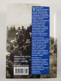 Kiestingin sissit : Sissipataljoona tulessa ; Pääjärven sissit ; Jääkärit, eteenpäin
