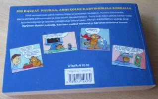 Paksu-Karvinen 4 : Karvinen täyttää pyöreitä - Karvinen metkut mielessä - Karvinen suuntana lounas