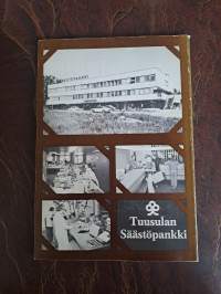 [Kuvia ja kuvauksia Tuusulan perhealbumista vuosisadan varrelta] : Tuusulan Säästöpankki 1875-1975