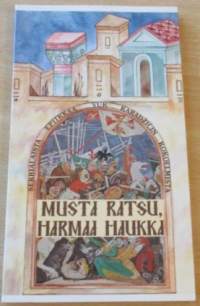 Musta ratsu, harmaa haukka - serbialaista epiikkaa