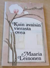 Kuin avaisin vierasta ovea