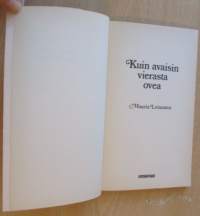 Kuin avaisin vierasta ovea