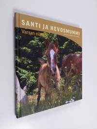 Santi ja hevosmummi : varsan elämää