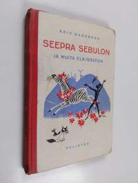 Seepra Sebulon : ja muita eläinsatuja