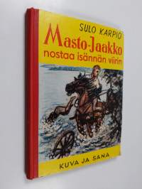 Masto-Jaakko nostaa isännän viirin