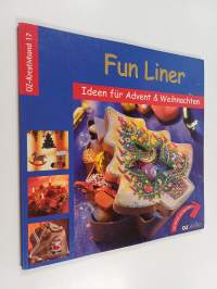 Fun liner : Ideen für Advent &amp; Weihnachten