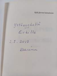 Kylä järven kainalossa romaani (signeerattu, tekijän omiste)