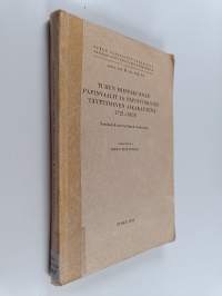 Turun hiippakunnan papinvaalit ja papinvirkojen täyttäminen aikakautena 1721-1808 : sosiaalihistoriallinen tutkimus