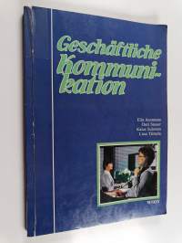 Geschäftliche Kommunikation : Telex, Briefe, Telefon