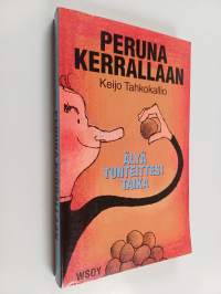 Peruna kerrallaan : älyä tunteittesi taika