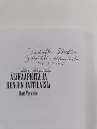 Älykääpiöitä ja hengen jättiläisiä (signeerattu, tekijän omiste)