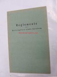 Helsingin kaupungin lastenkotien ohjesääntö / Reglemente för Helsingfors stads barnhem