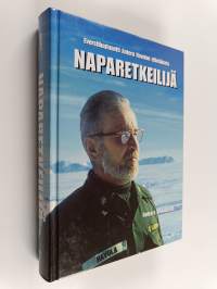 Naparetkeilijä : everstiluutnantti Antero Havolan elämäkerta