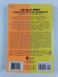Goin' back to Memphis : A century of blues, rock 'n' roll and glorious soul