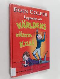 Legenden om världens värsta kille