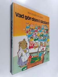 Vad gör dom i skolan?