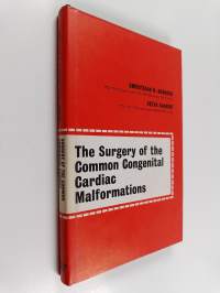 The Surgery of the Common Congenital Cardiac Malformations